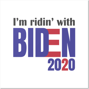 I'm Riding With Biden, Joe Biden Tee, Ridin With Biden, Vote Democrat, Election 2020 Posters and Art